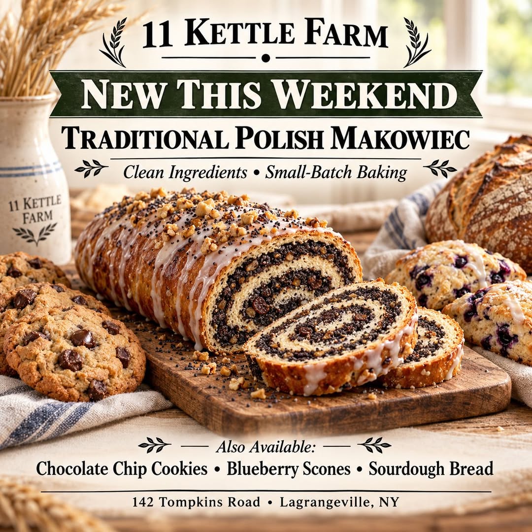 Traditional Polish makowiec poppy seed roll featured at 11 Kettle Farm with this weekend’s chocolate chip cookies, blueberry scones, and sourdough bread